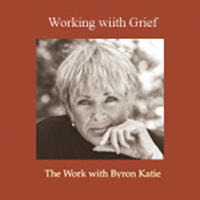 Byron Katie Mitchell - Working With Grief (Unabridged  Nonfiction) artwork