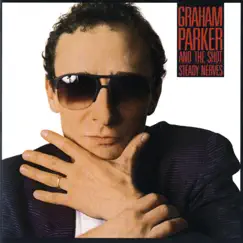 Steady Nerves by Graham Parker & The Shot album reviews, ratings, credits
