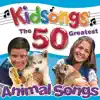 Kidsongs: The 50 Greatest Animal Songs album lyrics, reviews, download