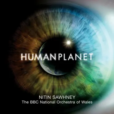 Human Planet - Nitin Sawhney