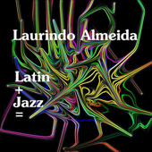 Latin+Jazz= - Laurindo Almeida