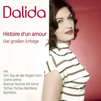 Histoire D'un Amour - Die Großen Erfolge - Dalida