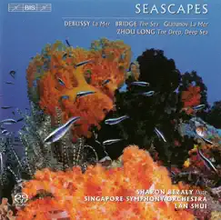 Debussy: Mer (La) - Bridge: The Sea - Glazunov: La Mer - Zhou: The Deep, Deep Sea by Lan Shui, Singapore Symphony Orchestra & Sharon Bezaly album reviews, ratings, credits