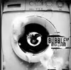 Bubble - EP album lyrics, reviews, download