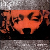 Lestat - Vision of Sorrows