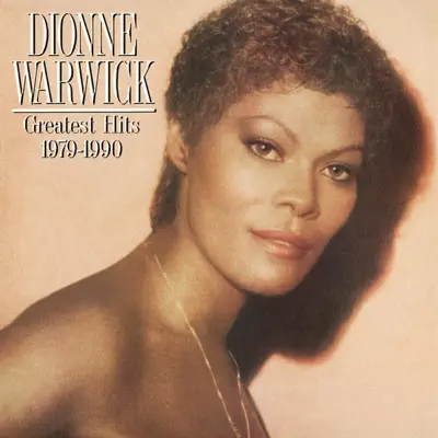 Dionne Warwick: Greatest Hits 1979-1990 - Dionne Warwick