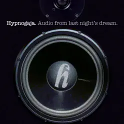 Audio from Last Night's Dream - Hypnogaja