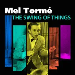 The Swing of Things - Mel Tormé The Swing of Things - Mel Tormé