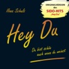 Hey du (Du bist schön auch wenn du weinst) - Single