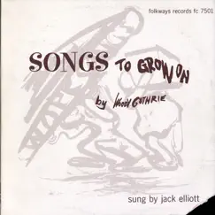Woody Guthrie's Songs to Grow On by Ramblin' Jack Elliott album reviews, ratings, credits