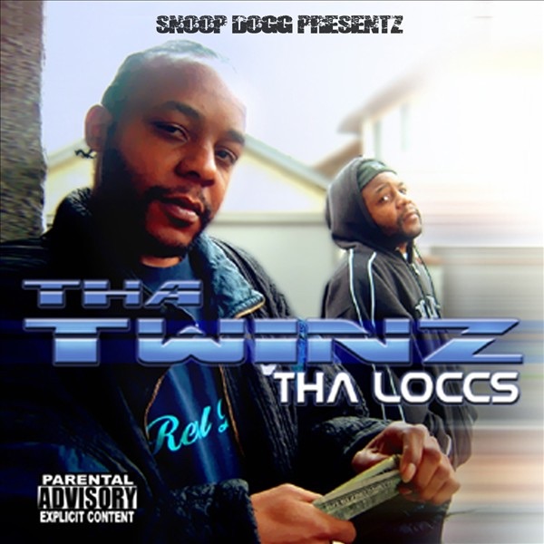 Tha Loccs (Snoop Dogg Presentz) - EP - Snoop Dogg & Tha Twinz