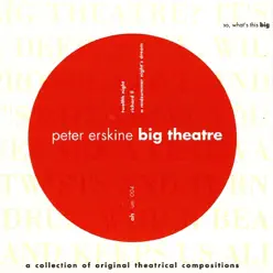 Big Theatre - Peter Erskine Big Theatre - Peter Erskine