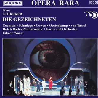 Schreker: Die Gezeichneten by Charles van Tassel, Dutch Radio Philharmonic Orchestra, Edo de Waart, Marilyn Schmiege, Sigmund Cowan, William Cochran & Wout Oosterkamp album reviews, ratings, credits