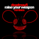 Raise Your Weapon (Remixes) - EP - deadmau5