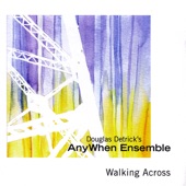 Douglas Detrick's AnyWhen Ensemble - Galloping Gertie