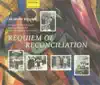 Requiem of Reconciliation - In Memory of the Victims of World War II album lyrics, reviews, download