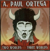 A. Paul Ortega - Traveling Song