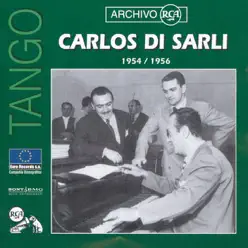 Serie 78 RPM: Carlos Di Sarli (1954-1956) - Carlos Di Sarli