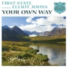 Your Own Way (feat. Elliot Johns) - EP