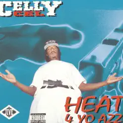 Heat 4 Yo Azz - Celly Cel