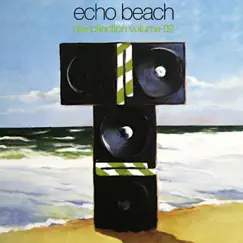 Echo Beach (S.C. Version) Song Lyrics