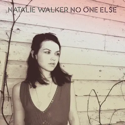 No One Else - EP - Natalie Walker