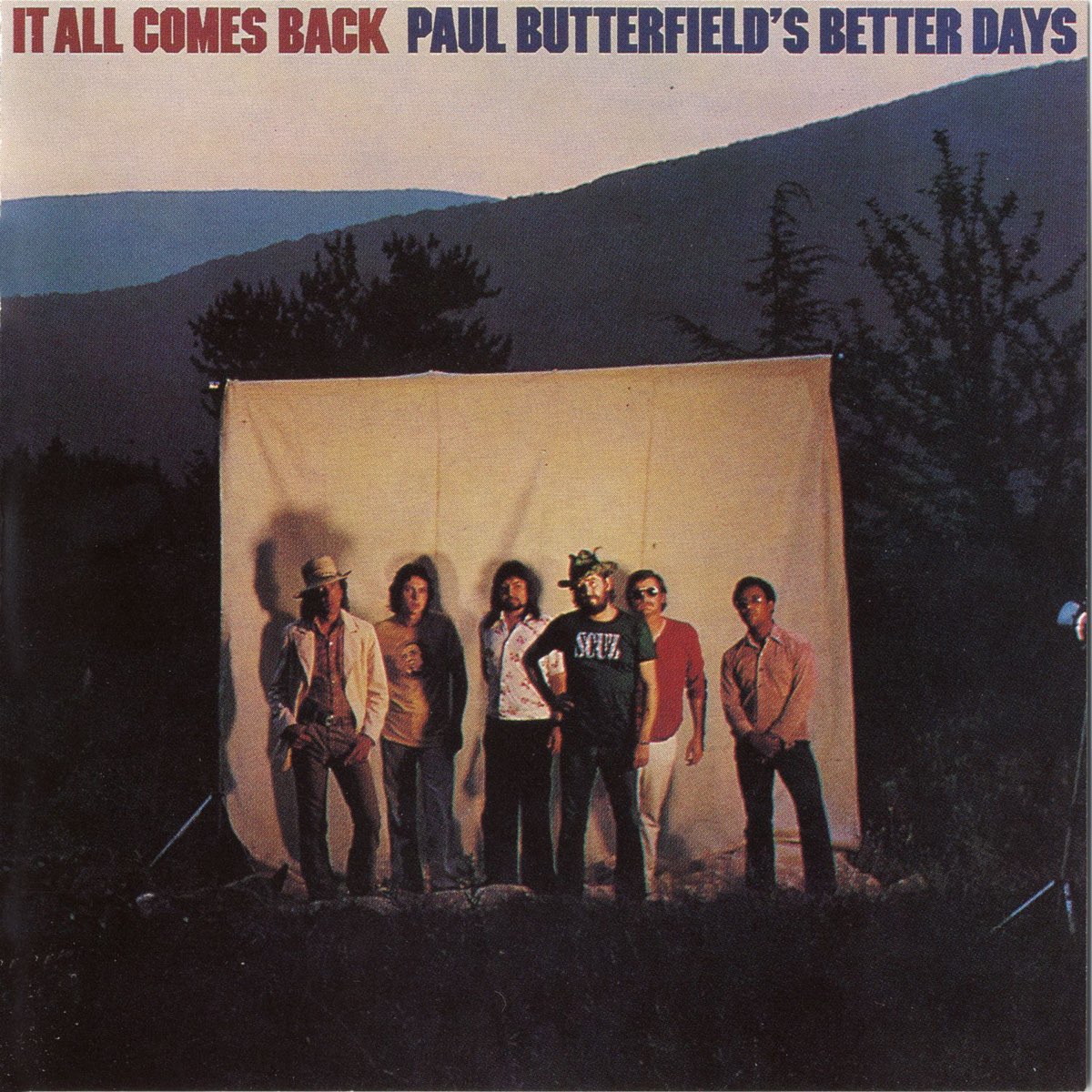 Paul Butterfield better Days 1973. The Paul Butterfield Blues Band 1973-it all comes back. Paul Butterfield’s better Days. Better Days группа.