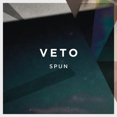 Spun - Single - Veto