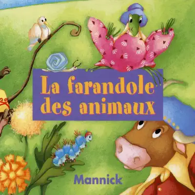 La farandole des animaux - Mannick La farandole des animaux - Mannick