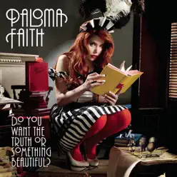 Do You Want the Truth or Something Beautiful? - EP - Paloma Faith