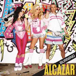 Burning (Radio Version) - Single - Alcazar