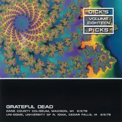 Dick's Picks Vol. 18: 2/3/78 (Dane County Coliseum, Madison, WI) & 2/5/78 (UNI-Dome, University of Iowa, Cedar Falls, IA) - Grateful Dead