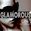Glamorous Life (New-Edition) album lyrics, reviews, download