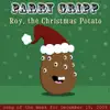 Roy the Christmas Potato album lyrics, reviews, download