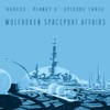 Wulfhöken Spaceport Affairs - EP