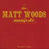 The Matt Woods Manifesto album lyrics, reviews, download