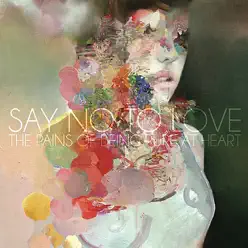 Say No to Love - Single - The Pains Of Being Pure At Heart