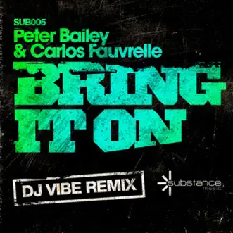 Bring It On - Single by Peter Bailey & Carlos Fauvrelle album reviews, ratings, credits