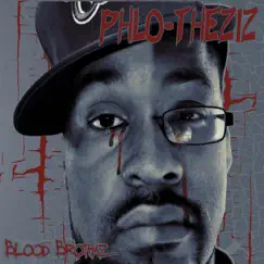 Blood Brothaz by Phlo & Theziz album reviews, ratings, credits