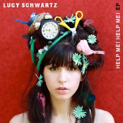 Help Me! Help Me! - EP - Lucy Schwartz