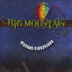 Versions Undercover - Big Mountain Versions Undercover - Big Mountain