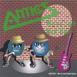 Antics - Chase Those Blues Away