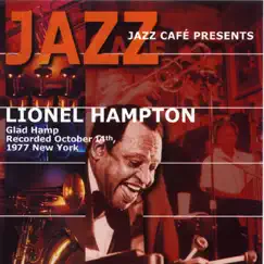 Jazz Café Presents: Lionel Hampton by Lionel Hampton album reviews, ratings, credits