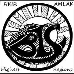 Highest Regions by Fikir Amlak album reviews, ratings, credits