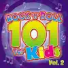 Rock 'N' Roll 101 for Kids, Vol. 2 album lyrics, reviews, download