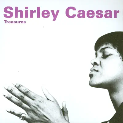 Treasures - Shirley Caesar