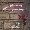 Geen Bloemen Voor Jou - Single