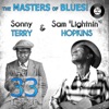 The Masters of Blues! (33 Best of Sam 'Lightnin'' Hopkins & Sonny Terry)