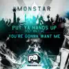 Put Ya Hands Up feat. Roly MC / You're Gonna Want Me - Single album lyrics, reviews, download