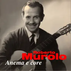 Anema e core - Roberto Murolo